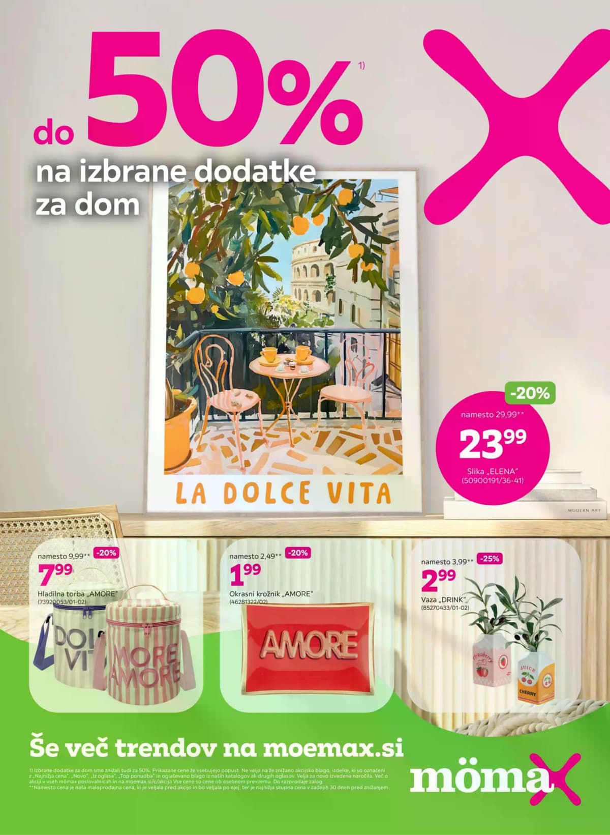 Stran 1. Mömax kataloga - Do -50% na izbrane dodatke za dom