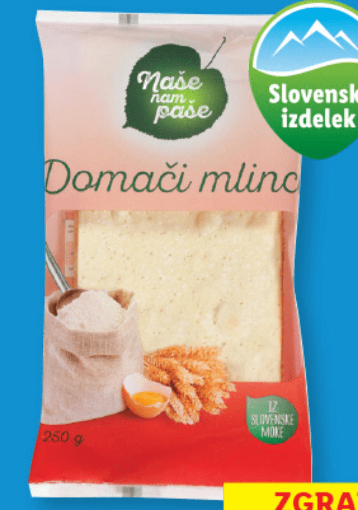 Domači mlinci 250 g Naše nam paše Akcija v trgovini Lidl