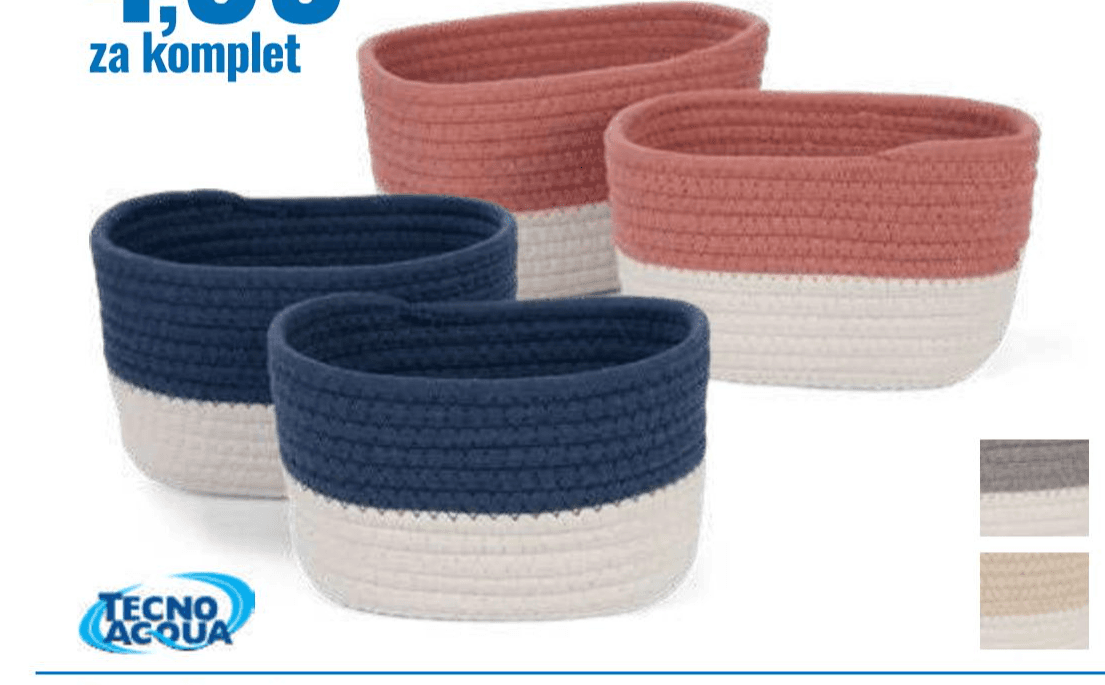 Komplet 2 košaric 20 x 15 x 13 cm in 18 x 14 x 11 cm Tecno Acqua Akcija v trgovini Eurospin