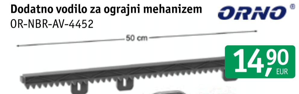 Dodatno vodilo za ograjni mehanizem OR-NBR-AV-4452 Orno Akcija v trgovini Jager