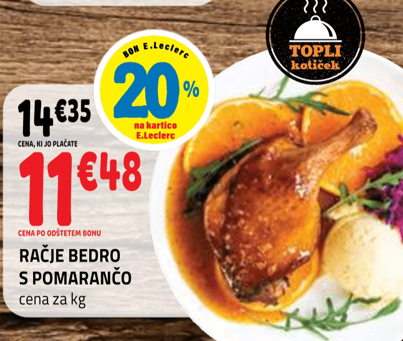 Račje bedro s pomarančo - Akcija v trgovini E.Leclerc