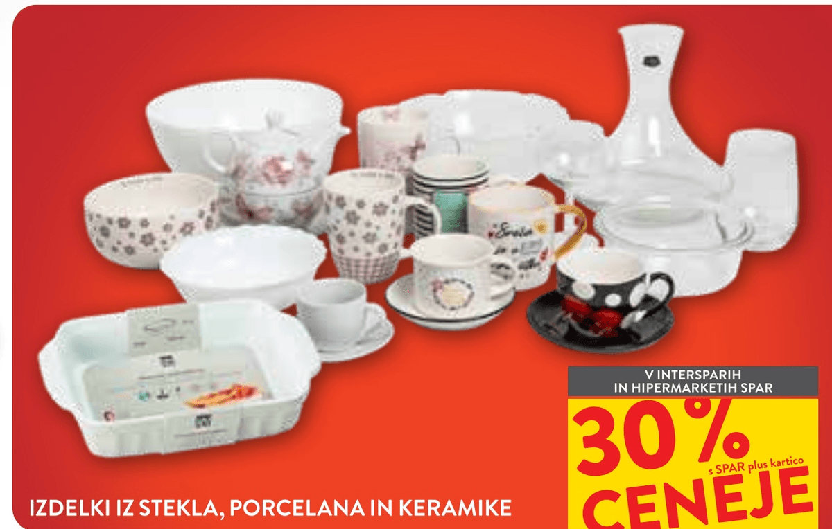 Izdelki iz stekla, porcelana in keramike Erela - Akcija v trgovini Spar