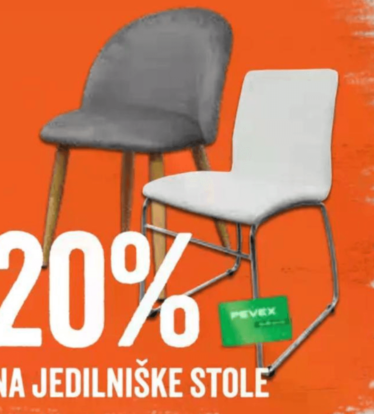 Popust na jedilniške stole - Akcija v trgovini Pevex