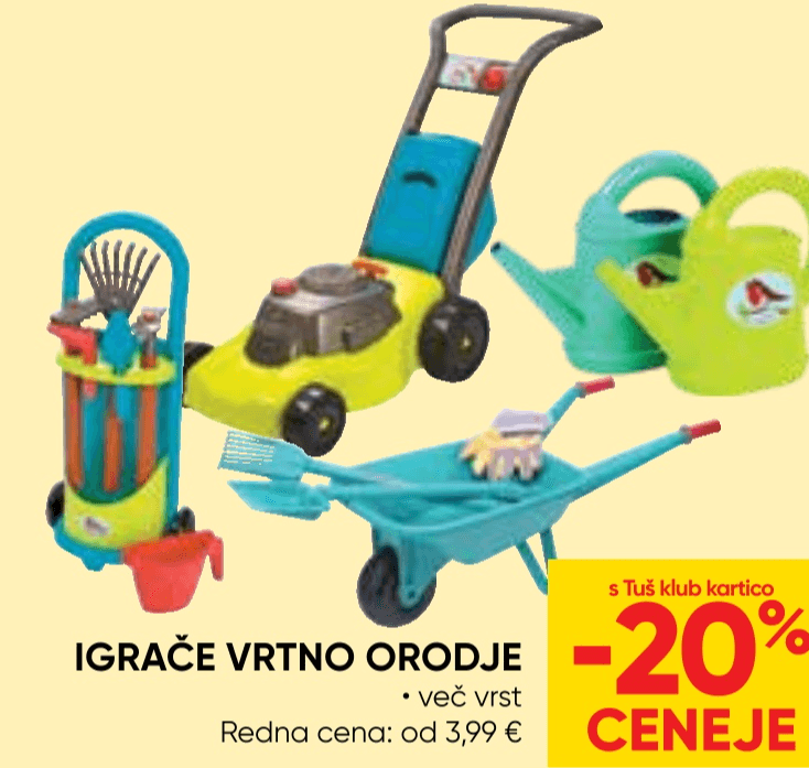 Igrače Vrtno orodje - Akcija v trgovini Tuš