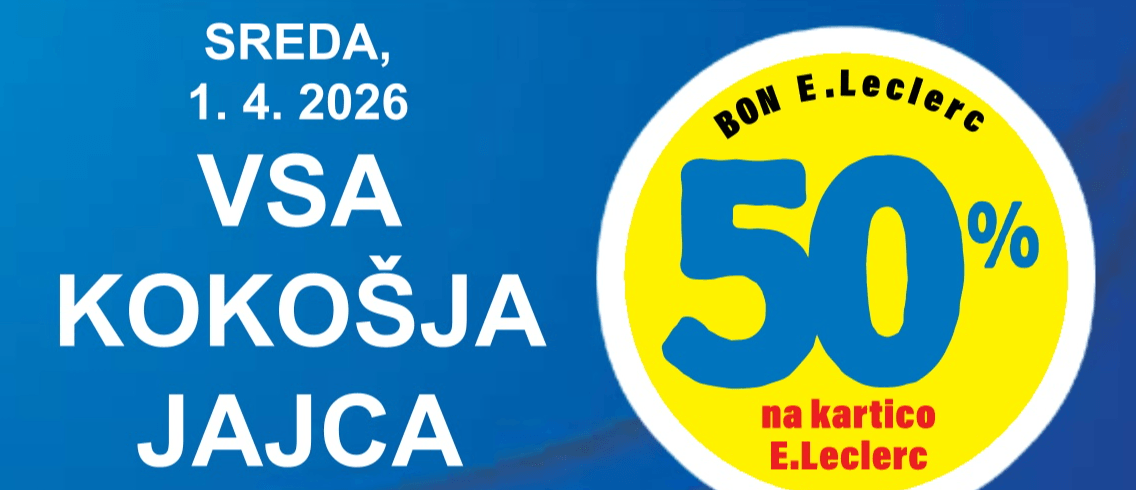 Vsa kokošja jajca - Akcija v trgovini E.Leclerc