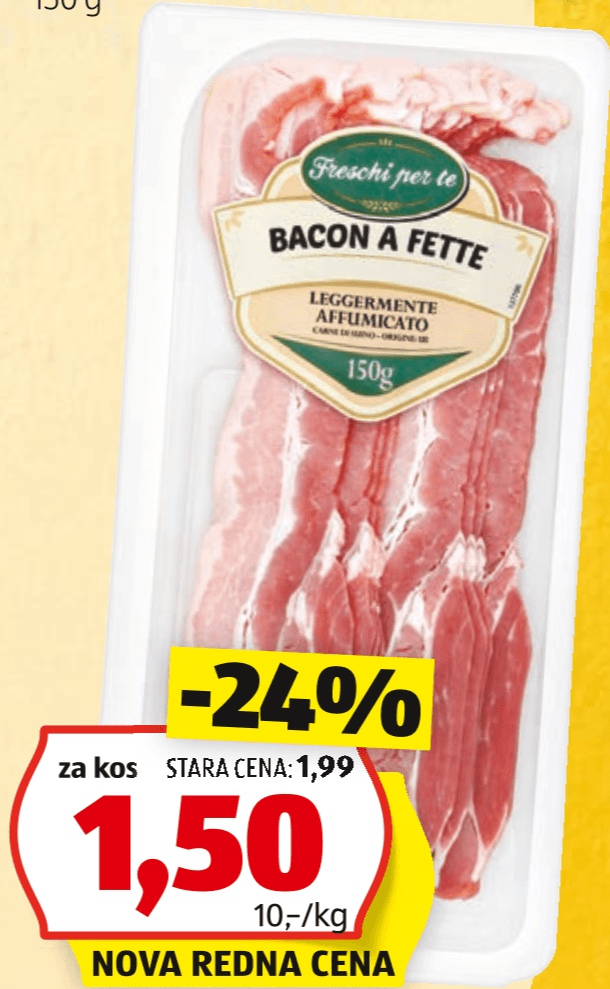 Slanina Narezek 150 g Freschi per te - Akcija v trgovini Hofer