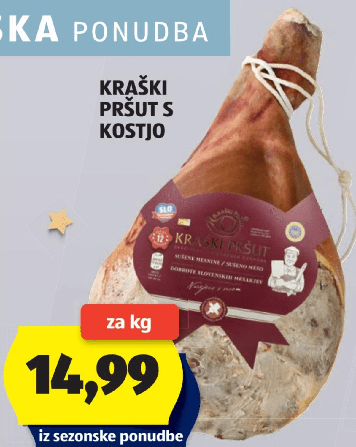 Kraški pršut s kostjo - Akcija v trgovini Hofer