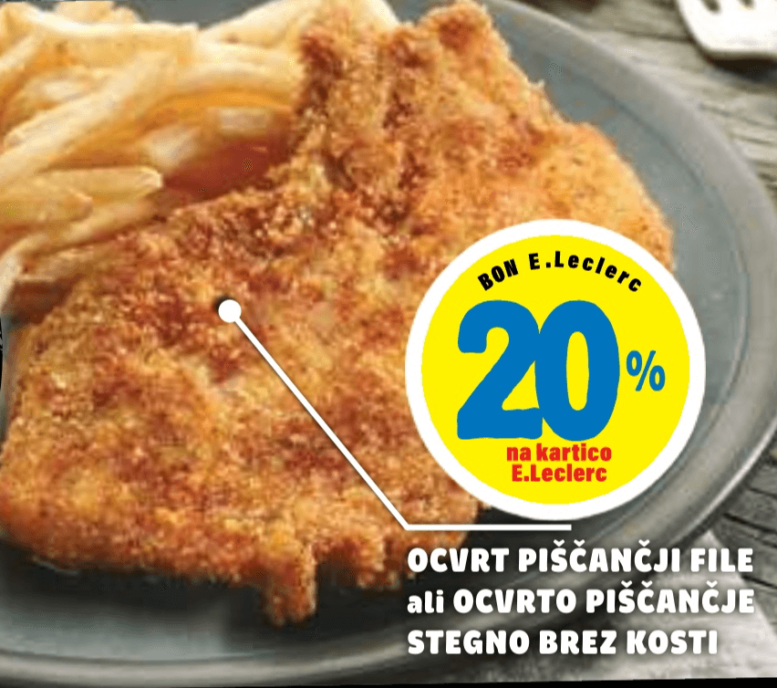 Ocvrt piščančji file ali ocvrt piščančje stegno brez kosti - Akcija v trgovini E.Leclerc