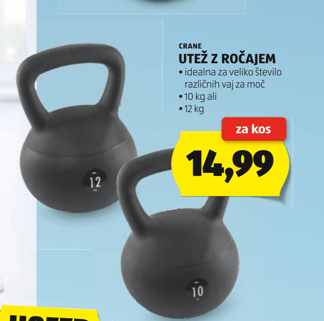 Utež z ročajem CRANE - Akcija v trgovini Hofer