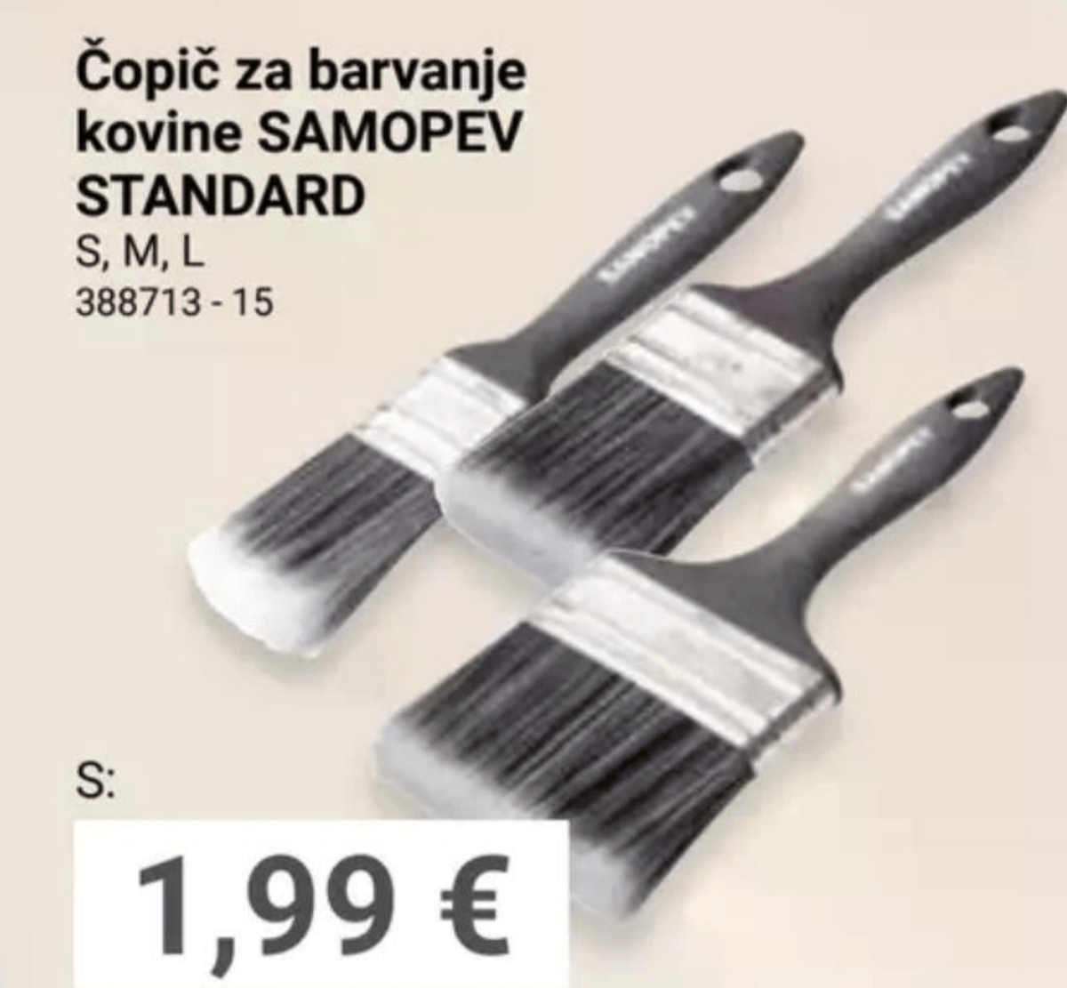 Čopič za barvanje kovine SAMOPEV STANDARD - Akcija v trgovini Pevex