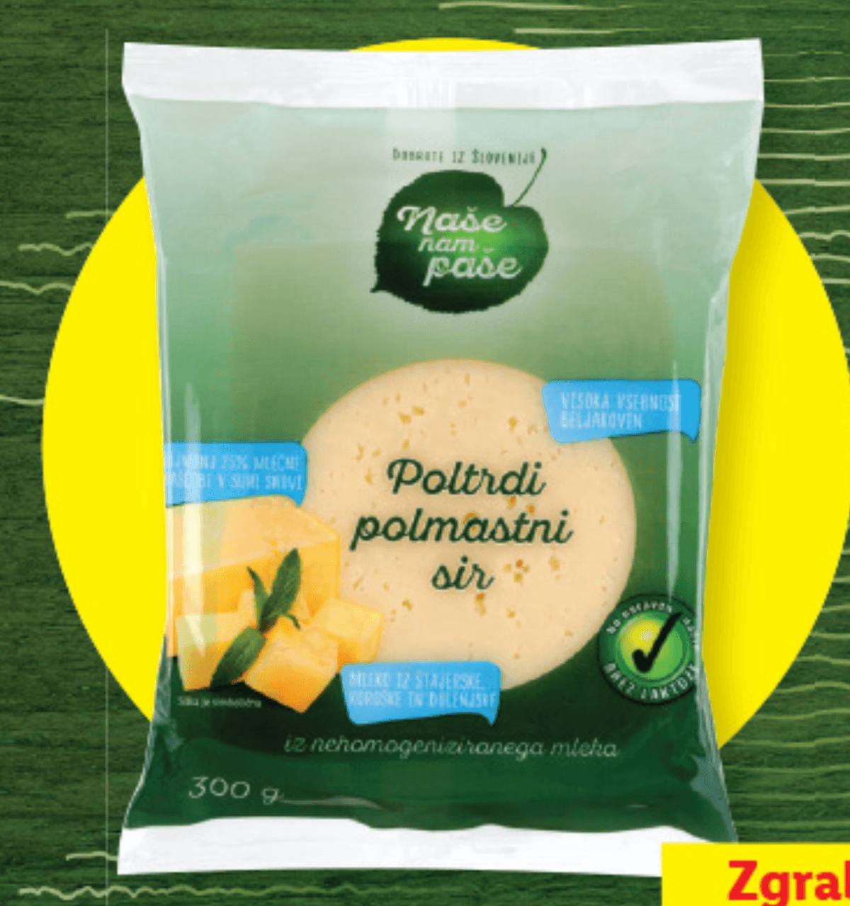 NAŠE NAM PAŠE Poltrdi polmastni sir 300 g - Akcija v trgovini Lidl