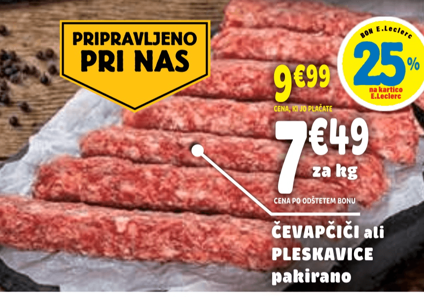 Čevapčiči ali pleskavice - Akcija v trgovini E.Leclerc