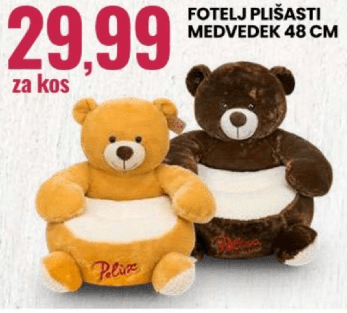 Fotelj plišasti medvedek 48 CM Pelux - Akcija v trgovini Eurospin