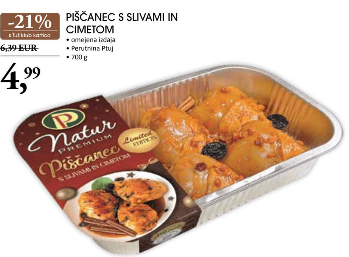 Piščanec s slivami in cimetom 700 g Natur Premium Perutnina Ptuj - Akcija v trgovini Tuš