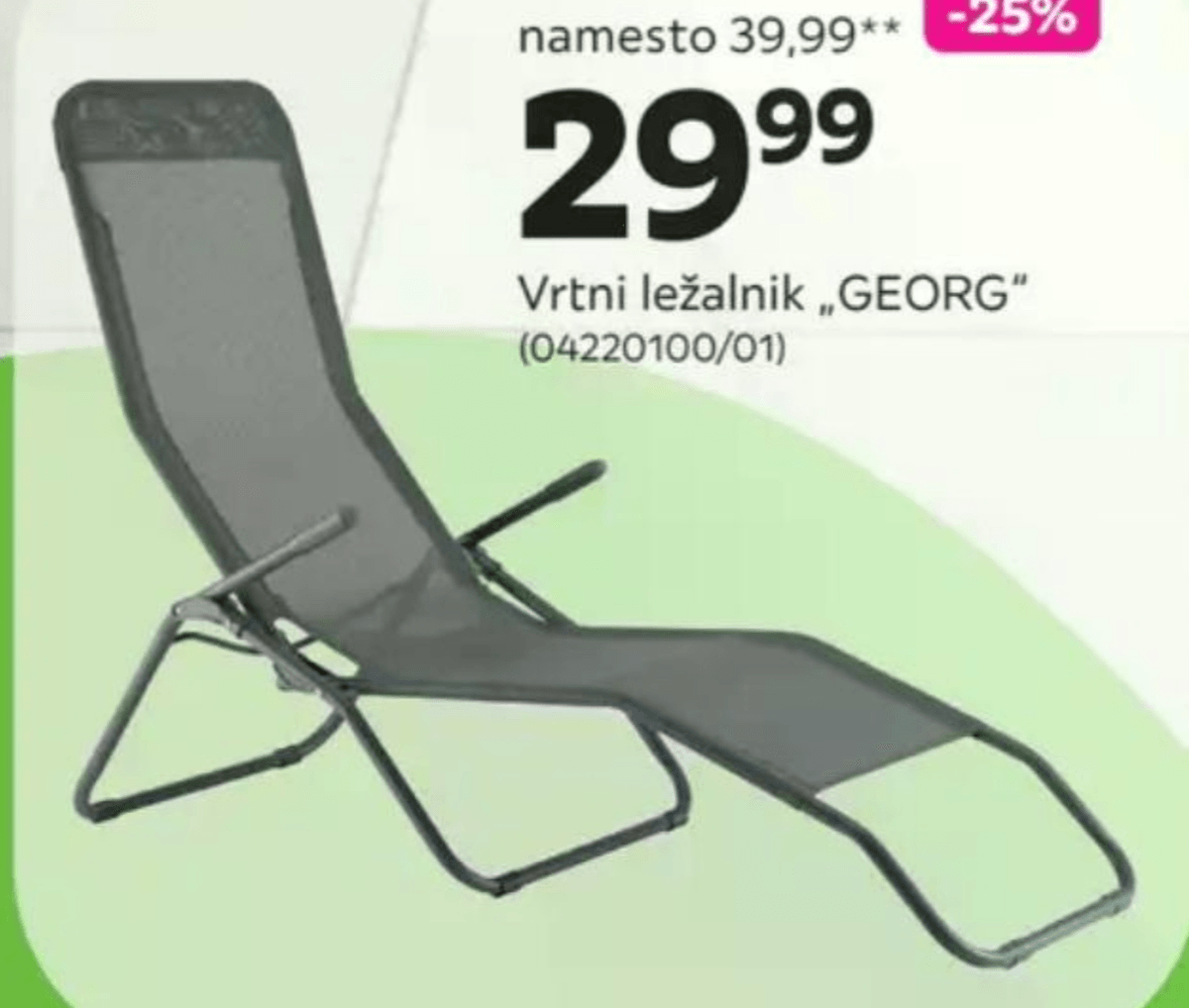 Vrtni ležalnik „GEORG" - Akcija v trgovini Mömax