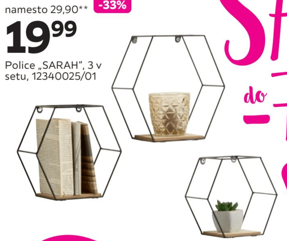 Police „SARAH" 3 v setu - Akcija v trgovini Mömax