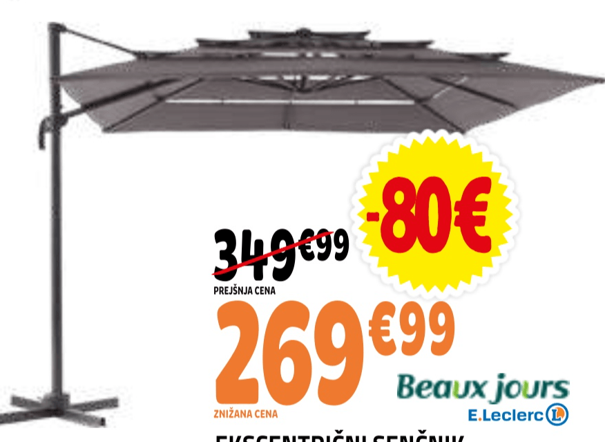 EKSCENTRIČNI SENČNIK Beaux jours E.Leclerc - Akcija v trgovini E.Leclerc