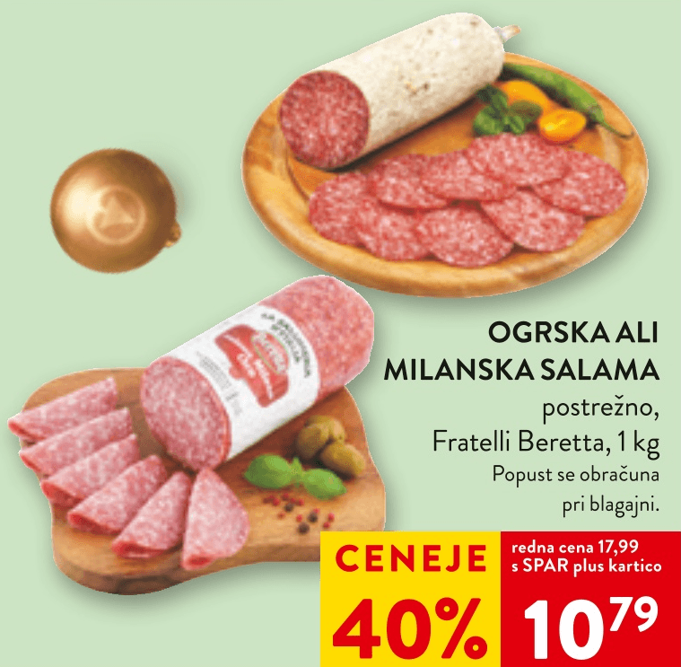 Ogrska ali Milanska salama 1 kg Fratelli Beretta - Akcija v trgovini Spar