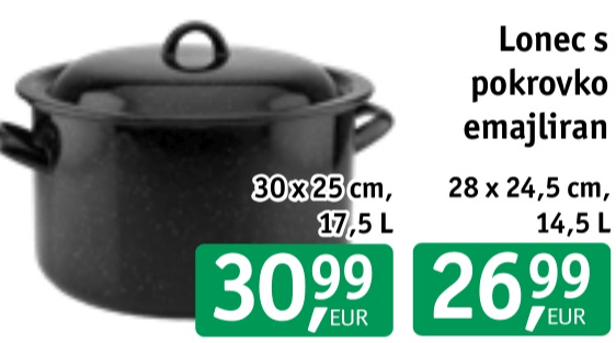 Lonec s pokrovko emajliran 28 x 24,5 cm, 14,5 L - Akcija v trgovini Jager