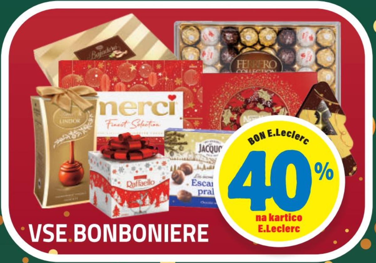 Vse bonboniere - Akcija v trgovini E.Leclerc