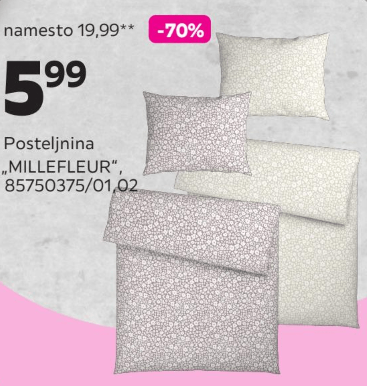 Posteljnina "MILLEFLEUR" - Akcija v trgovini Mömax