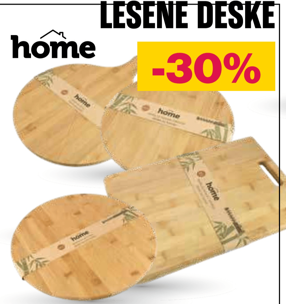 Lesene deske HOME - Akcija v trgovini Mercator