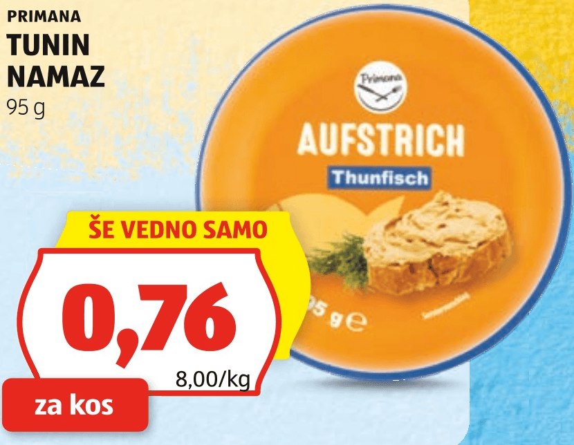 Primana Tunin Namaz 95 g - Akcija v trgovini Hofer
