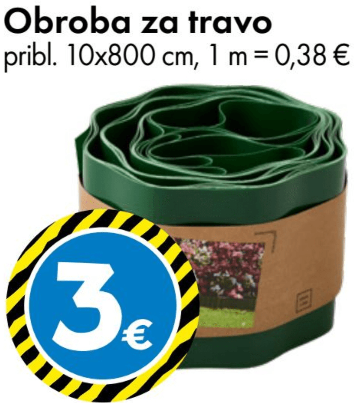 Obroba za travo 10x800 cm - Akcija v trgovini Tedi