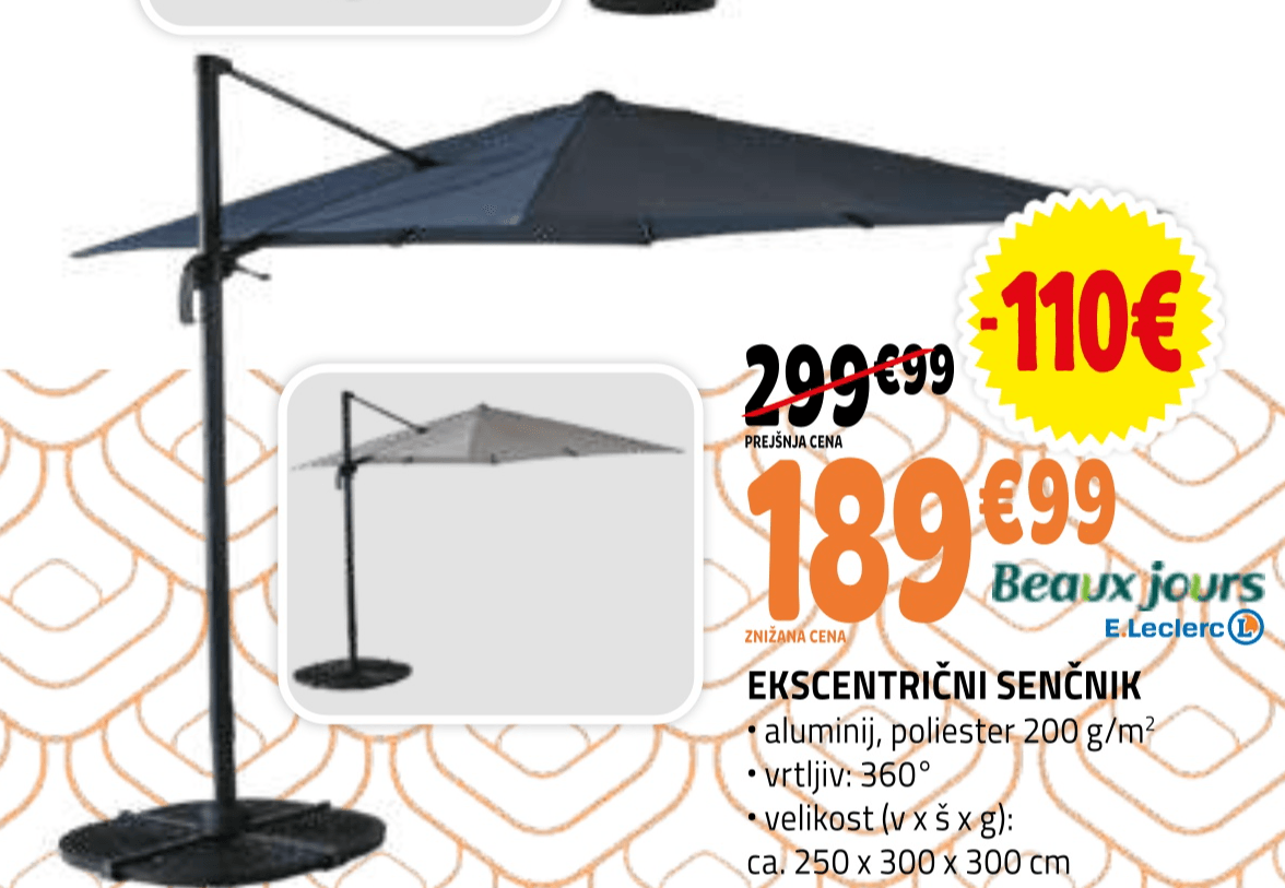 EKSCENTRIČNI SENČNIK Beaux jours E.Leclerc - Akcija v trgovini E.Leclerc