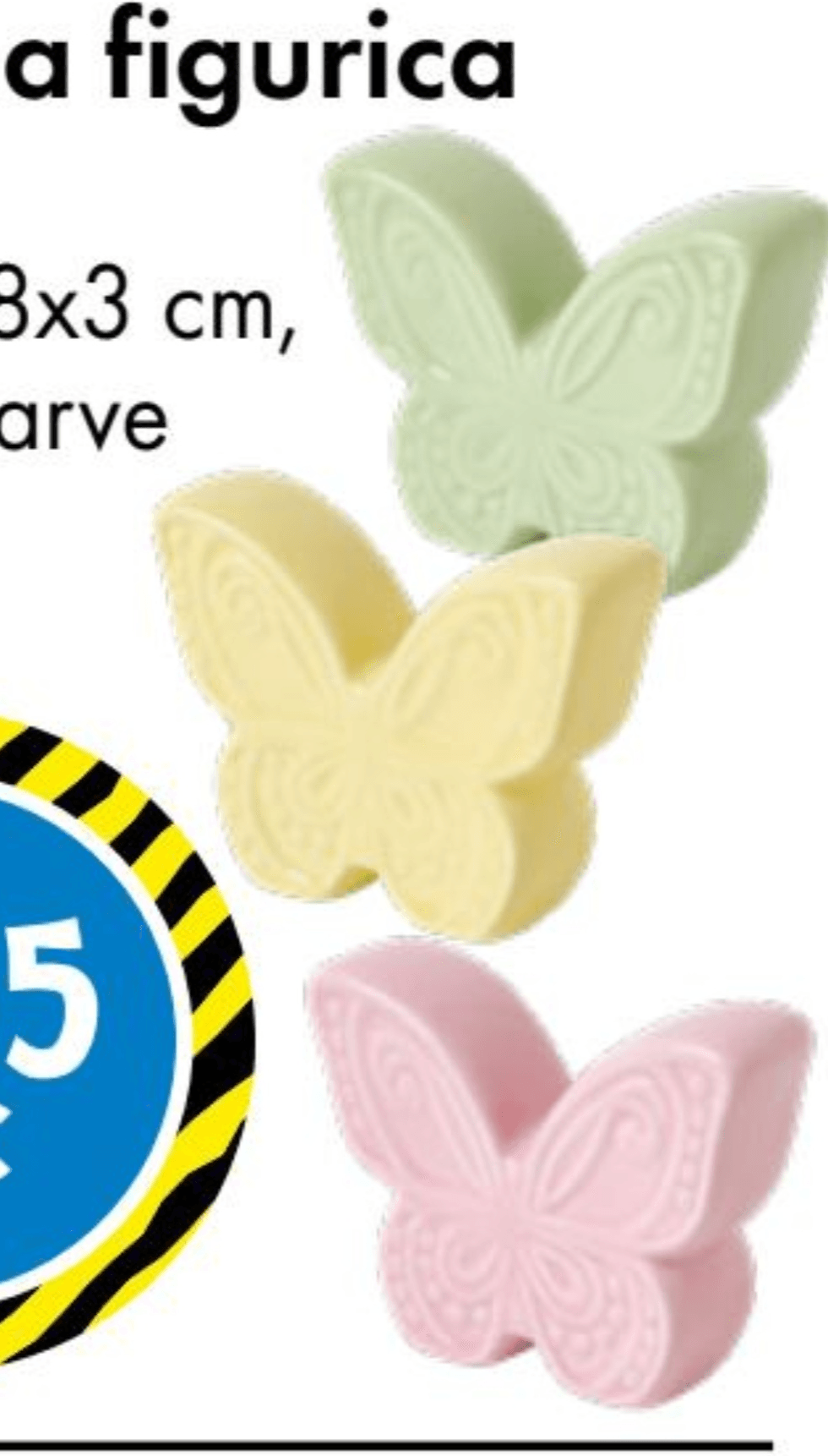 Okrasna figurica metulj - Akcija v trgovini Tedi