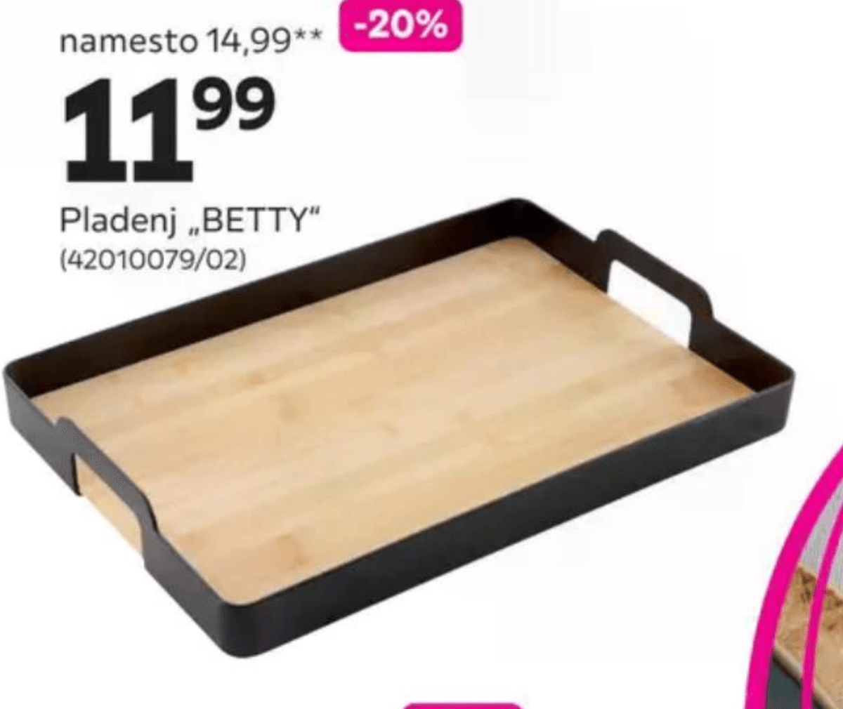 Pladenj „BETTY" - Akcija v trgovini Mömax