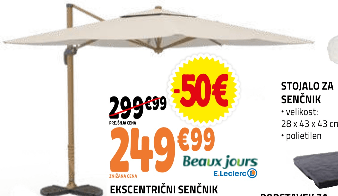 EKSCENTRIČNI SENČNIK Beaux jours E.Leclerc - Akcija v trgovini E.Leclerc
