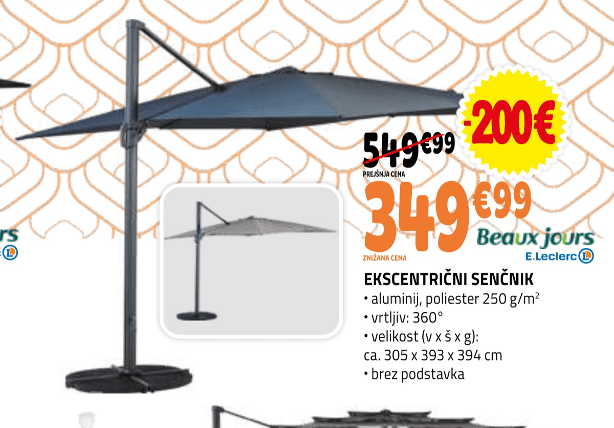 EKSCENTRIČNI SENČNIK Beaux jours E.Leclerc - Akcija v trgovini E.Leclerc