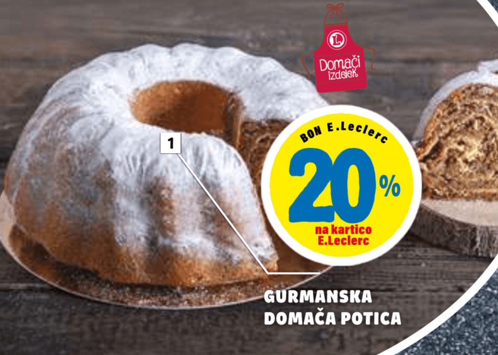 Gurmanksa domača potica Domači izdelek - Akcija v trgovini E.Leclerc