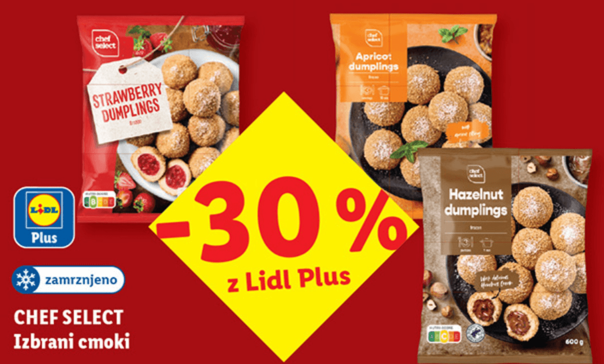 CHEF SELECT Izbrani cmoki 600 g - Akcija v trgovini Lidl