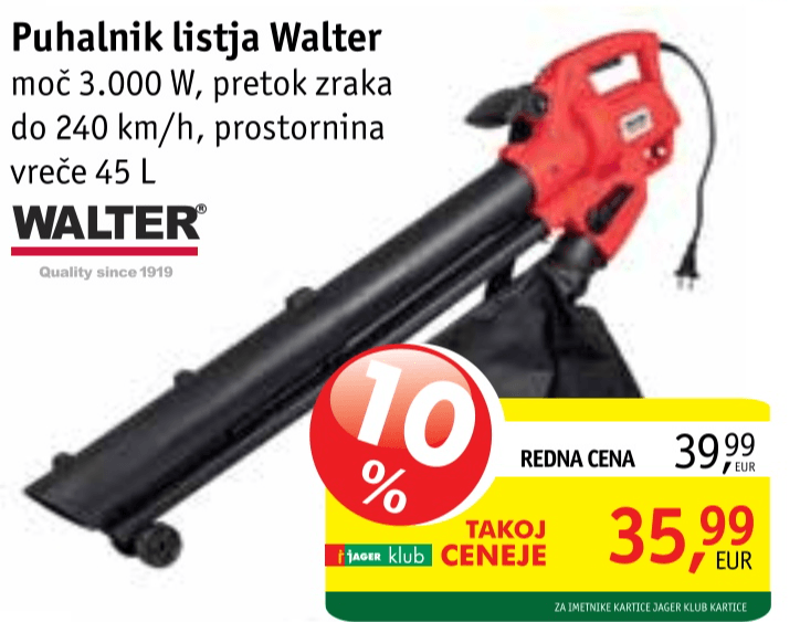 Puhalnik listja Walter - Akcija v trgovini Jager