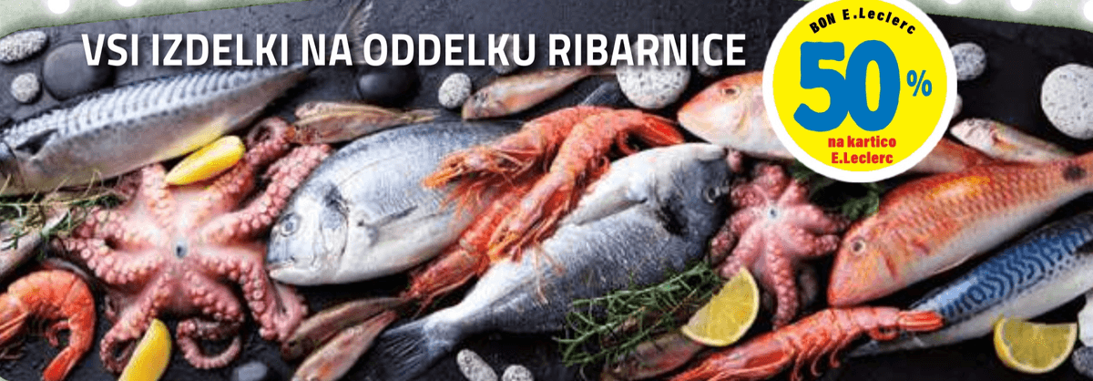 Izdelki iz oddelka ribarnice - Akcija v trgovini E.Leclerc