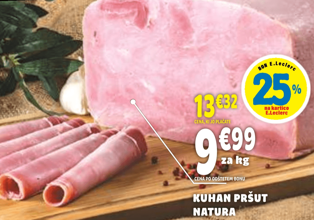 Kuhan pršut Natura - Akcija v trgovini E.Leclerc
