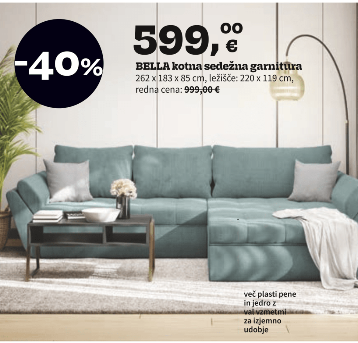 BELLA kotna sedežna garnitura - Akcija v trgovini Prima