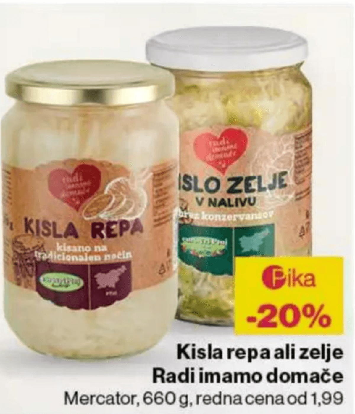 Kislo zelje ali repa Radi imamo domače Mercator 660 g - Akcija v trgovini Mercator