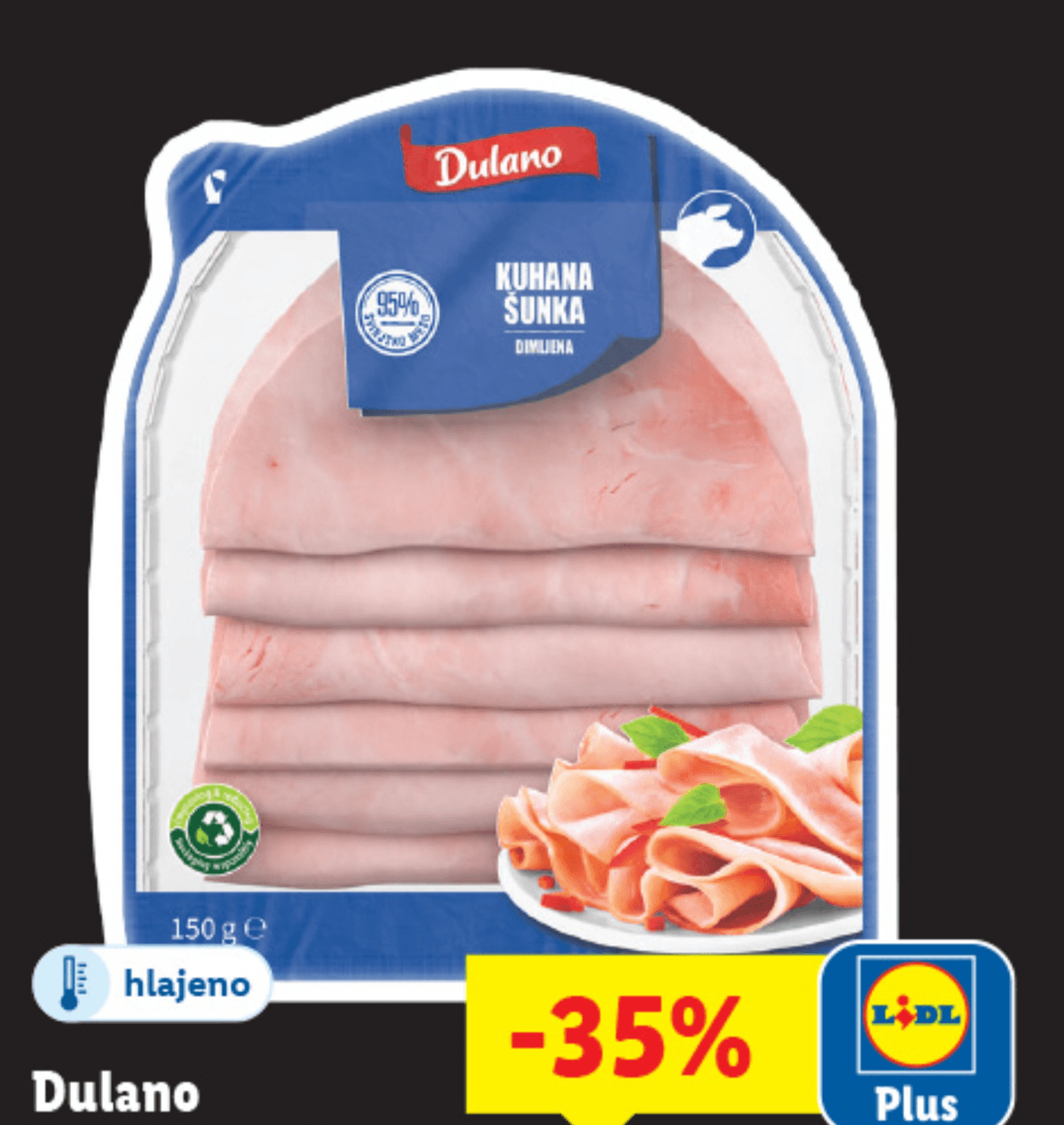 Dulano kuhana šunka 150 g Akcija v trgovini Lidl