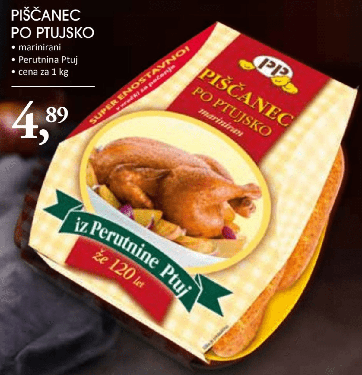 Piščanec po Ptujsko Perutnina Ptuj Akcija v trgovini Tuš