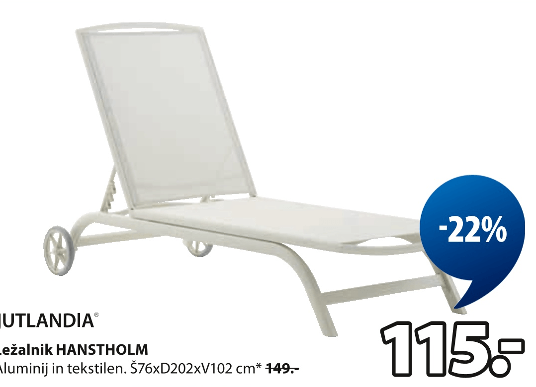 Ležalnik HANSTHOLM Jutlandia - Akcija v trgovini Jysk