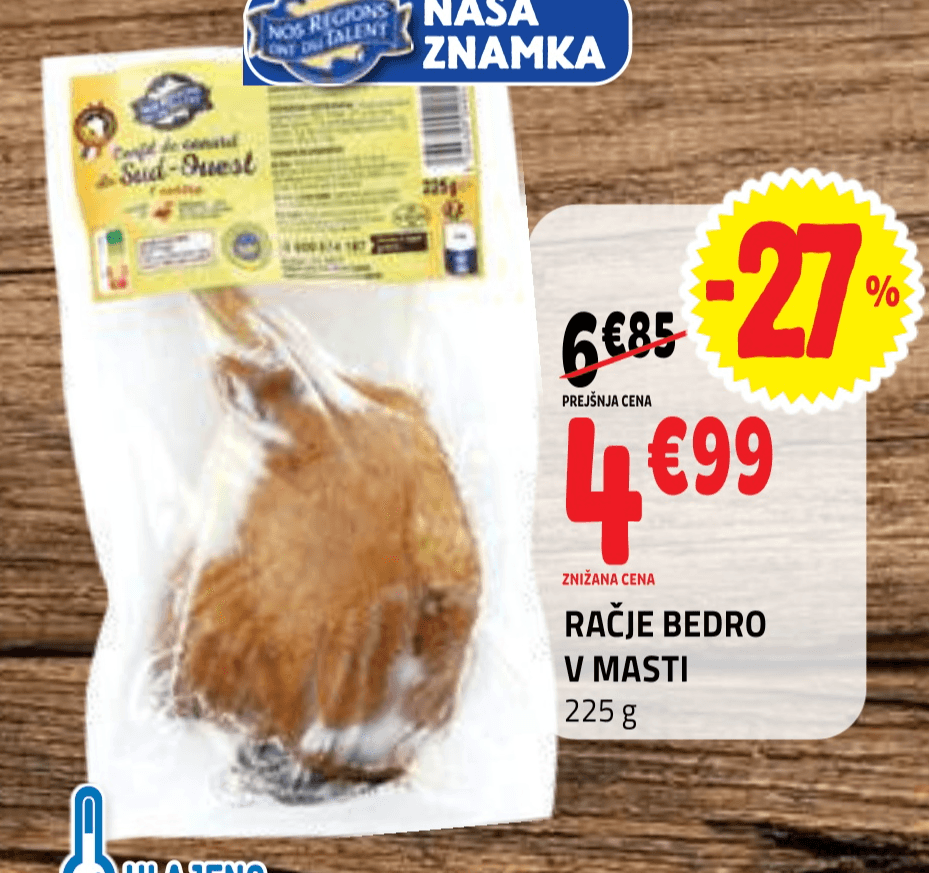 Račje bedro v masti 225 g Akcija v trgovini E.Leclerc