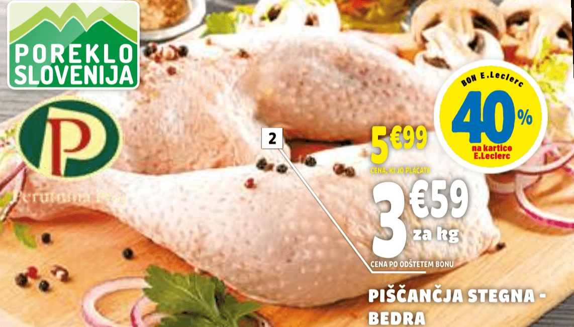 Piščančja stegna - bedra Perutnina Ptuj Akcija v trgovini E.Leclerc