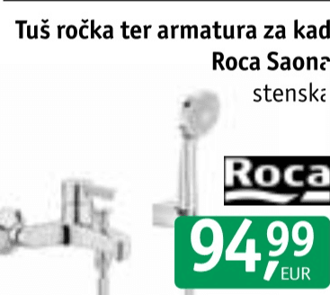 Tuš ročka ter armatura za kad Roca Saona Akcija v trgovini Jager